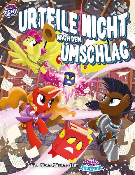 Cover: My little Pony - ToE: Urteile nicht nach dem Umschlag