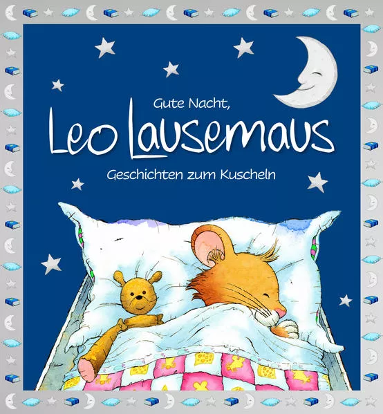 Cover: Gute Nacht, Leo Lausemaus: Geschichten zum Kuscheln