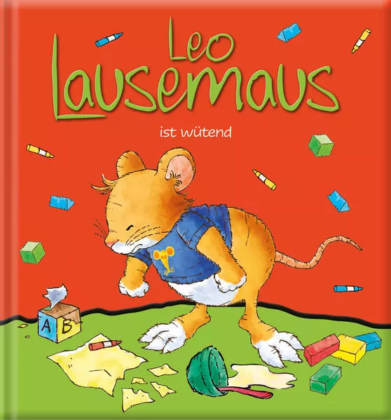Leo Lausemaus ist wütend</a>