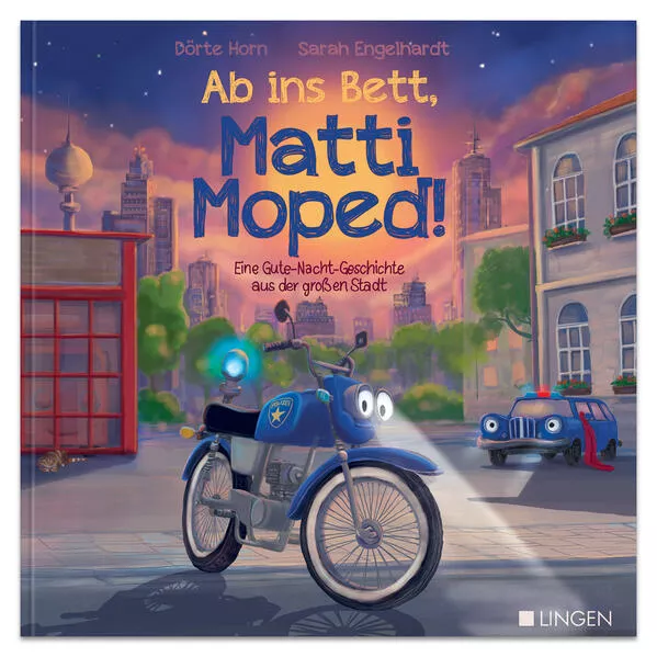 Ab ins Bett, Matti Moped! - Eine Gute-Nacht-Geschichte aus der großen Stadt</a>