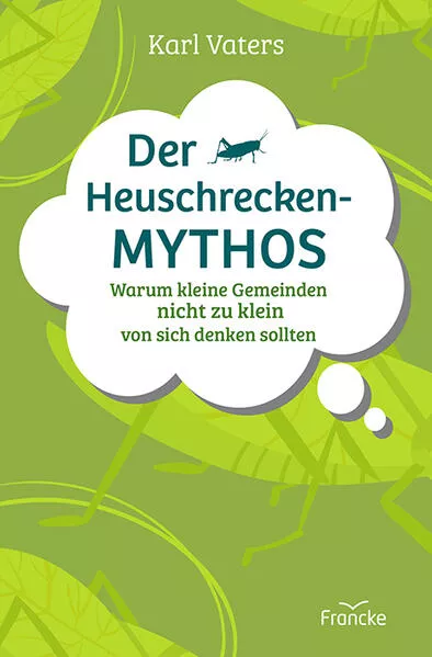 Cover: Der Heuschrecken-Mythos