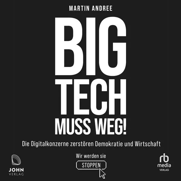 Cover: Big Tech muss weg!