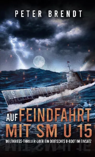 Cover: Auf Feindfahrt mit SM U 15