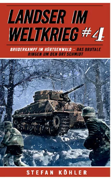 Cover: Landser im Weltkrieg 4: Bruderkampf im Hürtgenwald