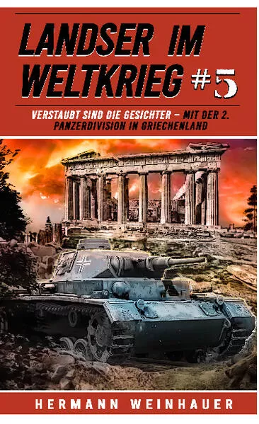 Cover: Landser im Weltkrieg 5: Verstaubt sind die Gesichter