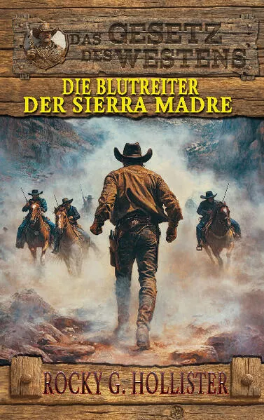 Cover: Die Blutreiter der Sierra Madre