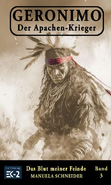 Geronimo – Der Apachen-Krieger Band 3