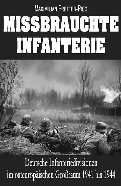 Missbrauchte Infanterie