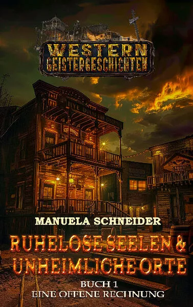 Ruhelose Seelen & Unheimliche Orte Buch 1