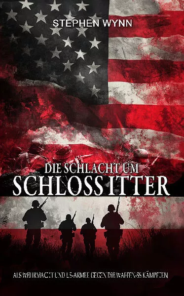 Die Schlacht um Schloss Itter