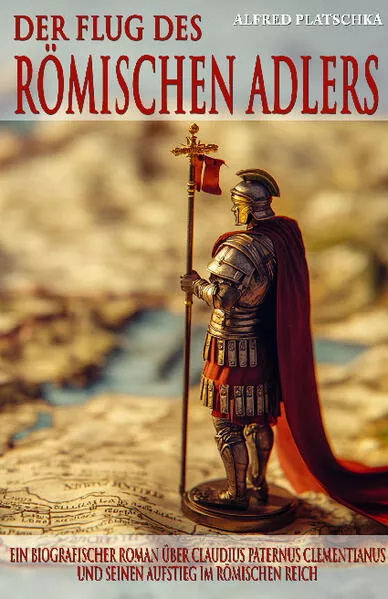 Cover: Der Flug des römischen Adlers
