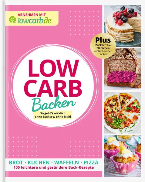 Cover: Abnehmen mit lowcarb.de LOW CARB BACKEN