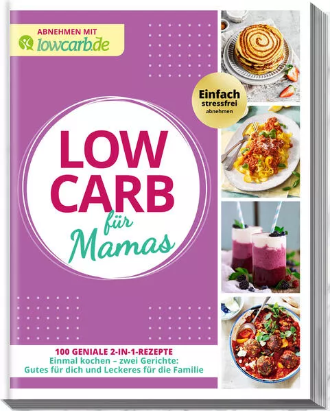 Cover: Abnehmen mit lowcarb.de: LOW CARB für Mamas