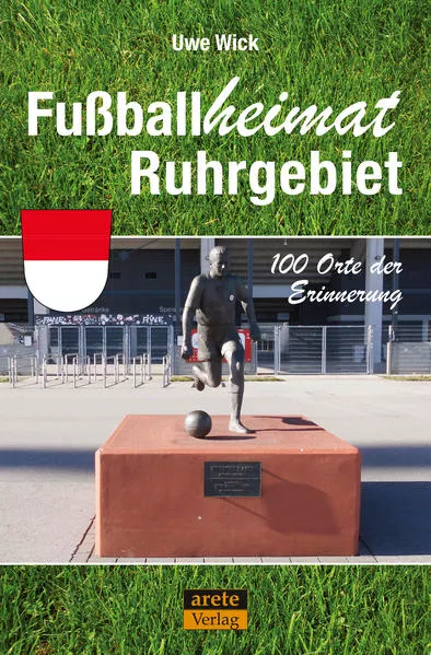 Cover: Fußballheimat Ruhrgebiet