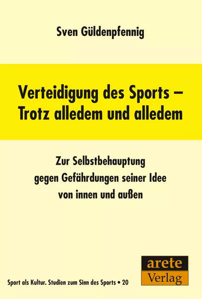 Cover: Verteidigung des Sports - Trotz alledem und alledem