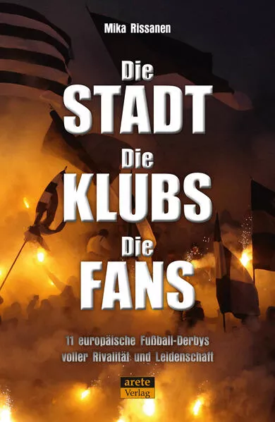 Cover: Die Stadt - Die Klubs - Die Fans