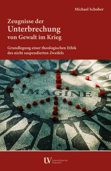 Cover: Zeugnisse der Unterbrechung von Gewalt im Krieg