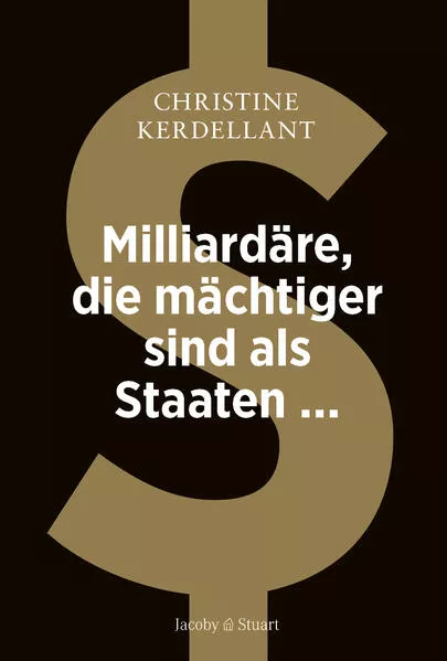 Milliardäre, die mächtiger sind als Staaten ...