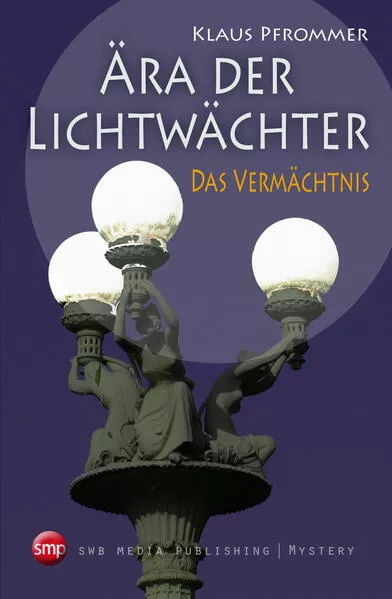 Cover: Ära der Lichtwächter