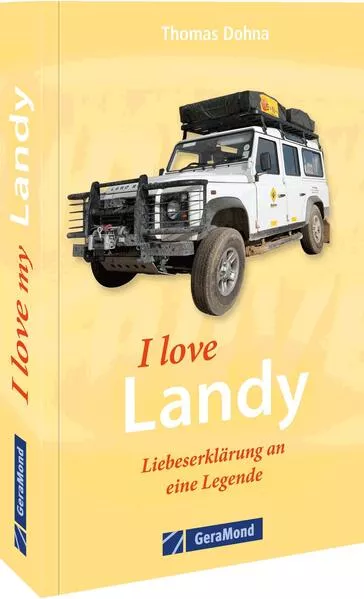 I love my Landy – Liebeserklärung an eine Legende</a>