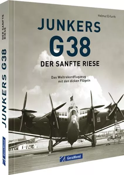 Cover: Junkers G 38: Der sanfte Riese