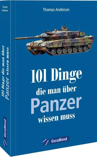 Cover: 101 Dinge, die man über Panzer wissen muss