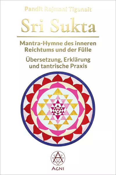 Sri Sukta - Mantra-Hymne des inneren Reichtums und der Fülle