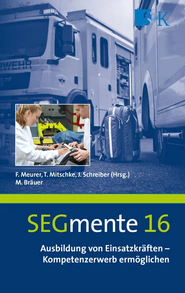 Ausbildung von Einsatzkräften – Kompetenzerwerb ermöglichen