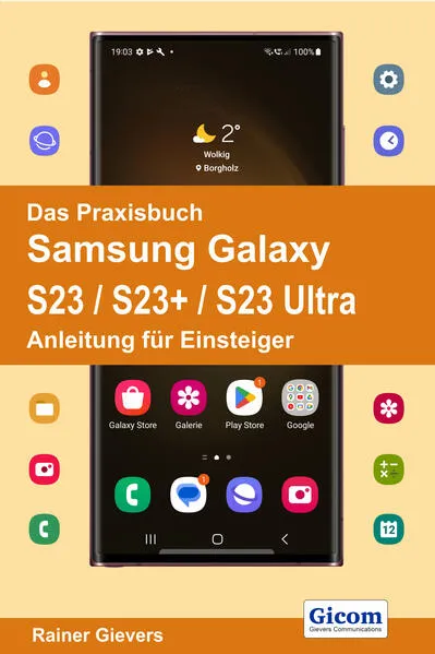 Cover: Das Praxisbuch Samsung Galaxy S23 / S23+ / S23 Ultra - Anleitung für Einsteiger
