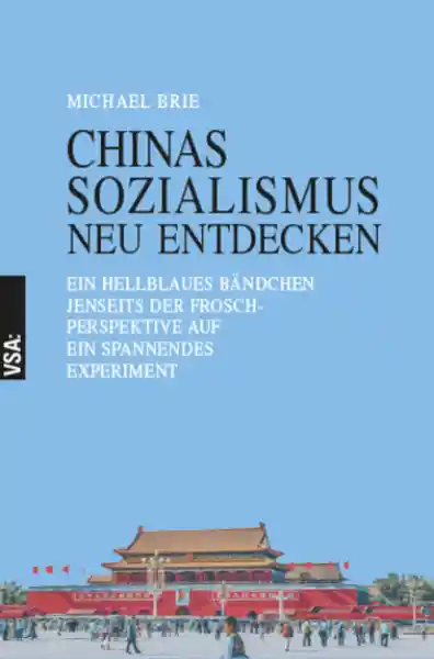 Cover: CHINAS SOZIALISMUS neu entdecken