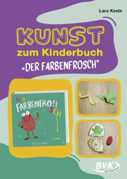 Cover: Kunst zum Kinderbuch: Der Farbenfrosch