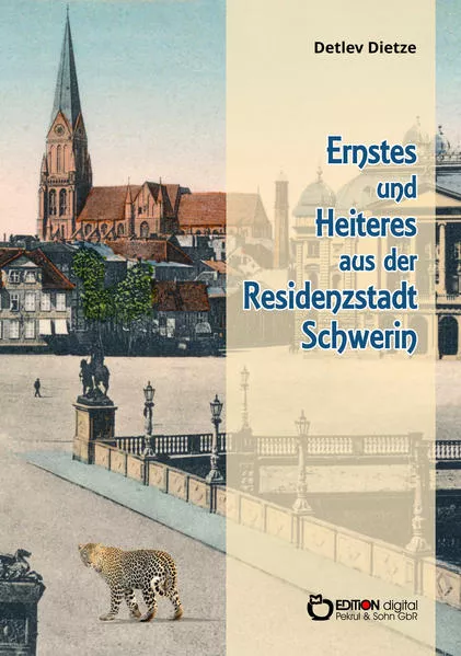Cover: Ernstes und Heiteres aus der Residenzstadt Schwerin