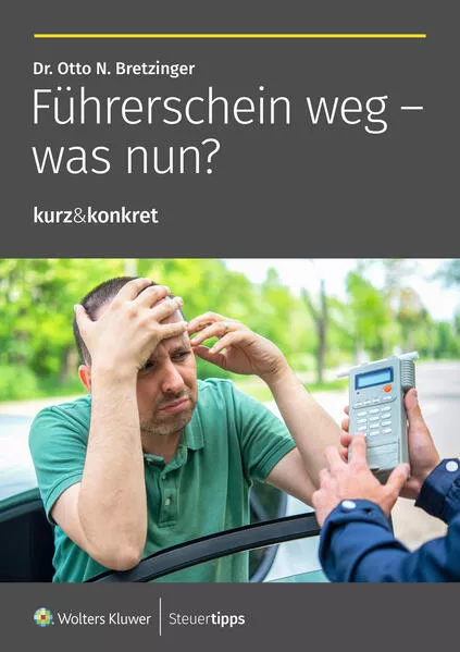 Cover: Führerschein weg - was nun?