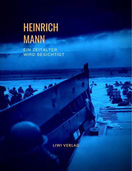 Heinrich Mann: Ein Zeitalter wird besichtigt. Vollständige Neuausgabe</a>