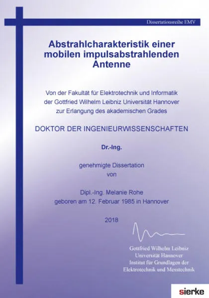 Cover: Leibniz Universität Hannover_Schriftenreihe Elektrotechnik und Informatik / Abstrahlcharakteristik einer mobilen impulsabstrahlenden Antenne