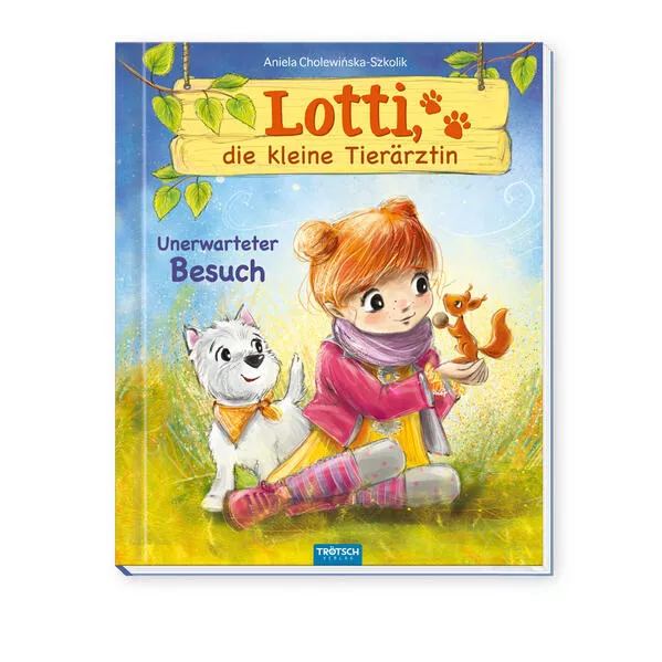 Cover: Trötsch Lotti, die kleine Tierärztin Unerwarteter Besuch