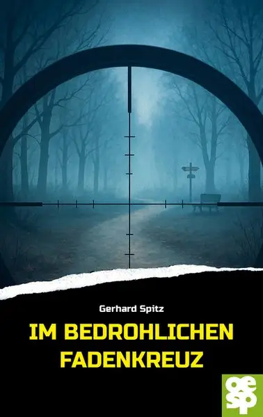 Im bedrohlichen Fadenkreuz