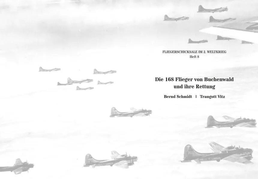Die 168 Flieger von Buchenwald und ihre Rettung