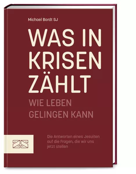 Cover: Was in Krisen zählt