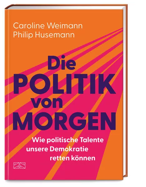 Cover: Die Politik von morgen