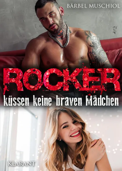 Cover: Rocker küssen keine braven Mädchen. Rockerroman