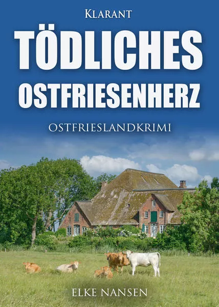 Cover: Tödliches Ostfriesenherz. Ostfrieslandkrimi