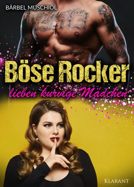 Cover: Böse Rocker lieben kurvige Mädchen. Rockerroman