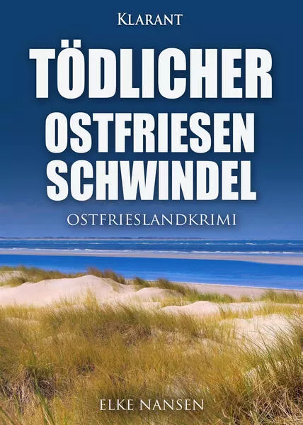 Cover: Tödlicher Ostfriesenschwindel. Ostfrieslandkrimi