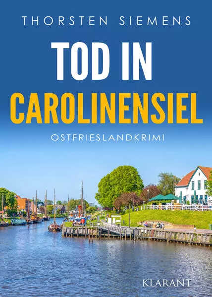 Cover: Tod in Carolinensiel. Ostfrieslandkrimi