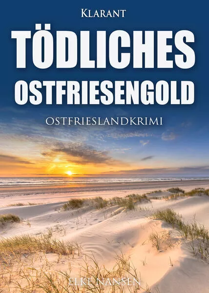 Cover: Tödliches Ostfriesengold. Ostfrieslandkrimi