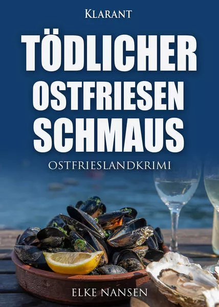 Cover: Tödlicher Ostfriesenschmaus. Ostfrieslandkrimi