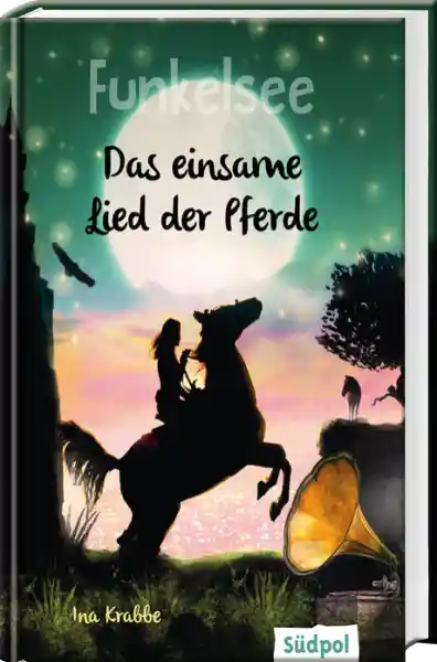 Cover: Funkelsee – Das einsame Lied der Pferde (Band 6)