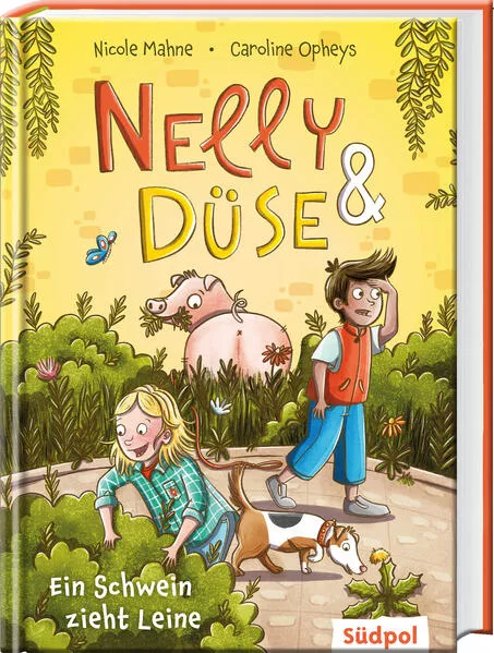 Nelly & Düse – Ein Schwein zieht Leine