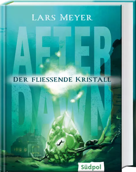 Cover: After Dawn – Der fließende Kristall